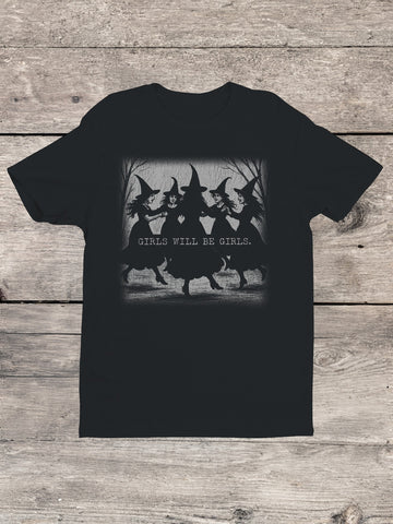 Cotton T-Shirt ~ Girls Will Be Girls